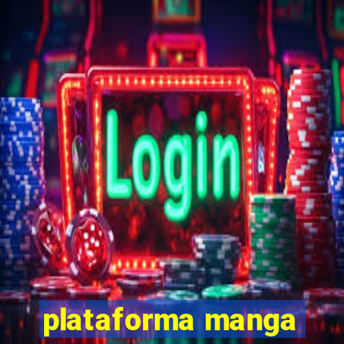 plataforma manga